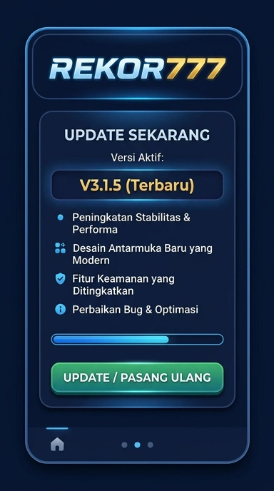 Riwayat Versi Aplikasi Rekor777 untuk Android